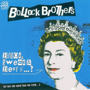The Bollock Brothers <br> Blood, Sweat & Beers