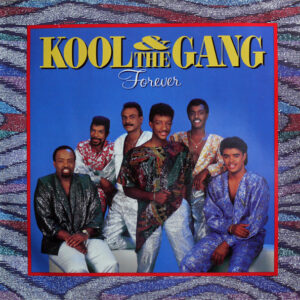 Kool & The Gang <br> Forever