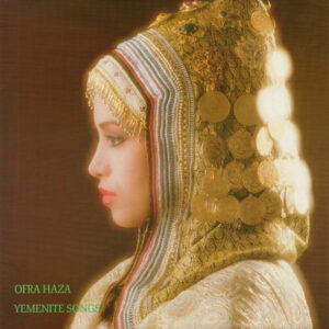 Ofra Haza <br> Yemenite Songs