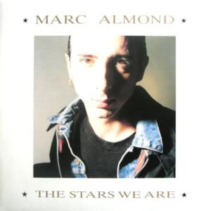 Marc Almond <br> The Stars We Are