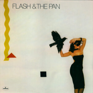 Flash & The Pan <br> Flash & The Pan