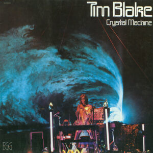 Tim Blake <br> Crystal Machine