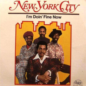 New York City <br> I'm Doin' Fine Now