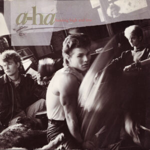 a-ha <br> Hunting High And Low