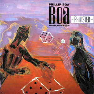 Phillip Boa And The Voodoo Club* <br> Philister