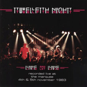 Twelfth Night <br> Live And Let Live