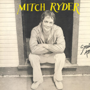 Mitch Ryder <br> Smart Ass