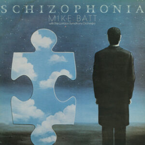 Mike Batt With The London Symphony Orchestra <br> Schizophonia