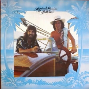 Loggins And Messina <br> Full Sail