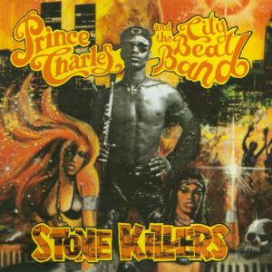 Prince Charles And The City Beat Band <br> Stone Killers