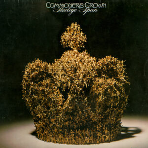 Steeleye Span <br> Commoners Crown