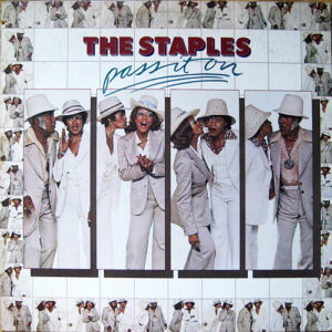 The Staples <br> Pass It On