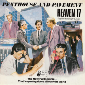 Heaven 17 <br> Penthouse And Pavement
