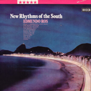 Edmundo Ros & His Orchestra <br> New Rhythms Of The South
