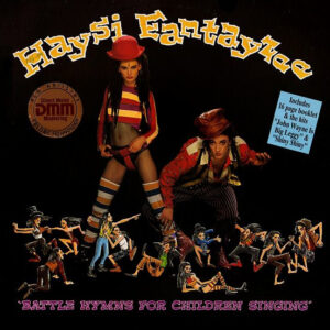 Haysi Fantayzee <br> Battle Hymns For Children Singing