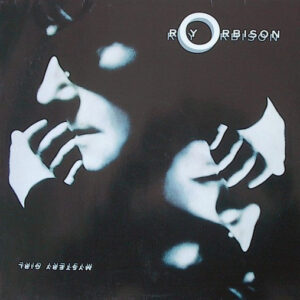 Roy Orbison <br> Mystery Girl