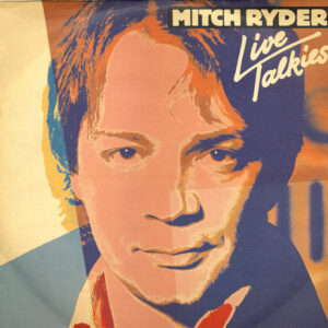 Mitch Ryder <br> Live Talkies