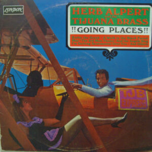 Herb Alpert & The Tijuana Brass - !!Going Places!!