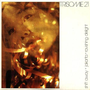 Trisomie 21 - Shift Away ° Jakarta ° Ravishing Delight