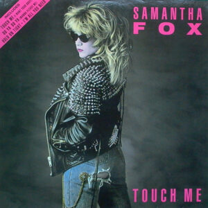 Samantha Fox <br> Touch Me