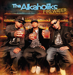 Tha Alkaholiks <br> Firewater