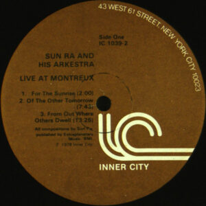 Sun Ra & His Arkestra* <br> Live At Montreux