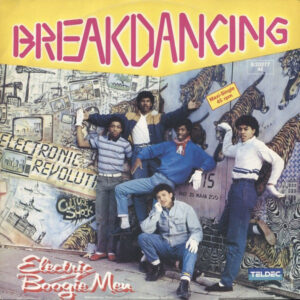 Electric Boogiemen <br> Breakdancing
