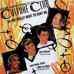 Culture Club <br> Do You Really Want To Hurt Me