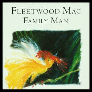 Fleetwood Mac <br> Family Man