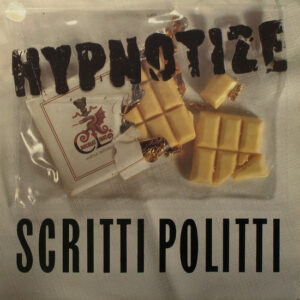 Scritti Politti <br> Hypnotize