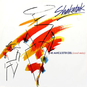 Shakatak <br> Mr. Manic & Sister Cool (Cool Mix)
