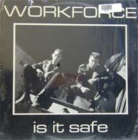 Workforce (3) <br> Is It Safe?