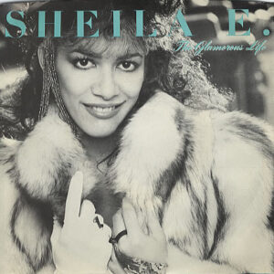 Sheila E. <br> The Glamorous Life
