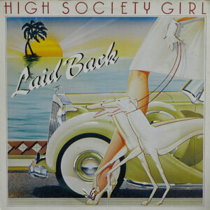 Laid Back <br> High Society Girl