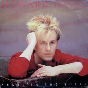 Howard Jones <br> Pearl In The Shell