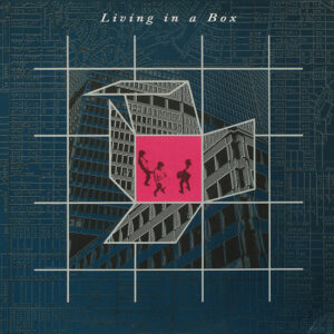 Living In A Box <br> Living In A Box