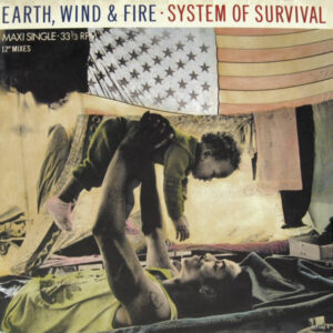 Earth, Wind & Fire <br> System Of Survival (12" Mixes)