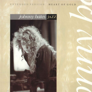 Johnny Hates Jazz <br> Heart Of Gold (Extended Version)