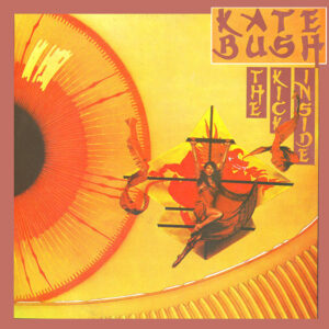 Kate Bush <br> The Kick Inside
