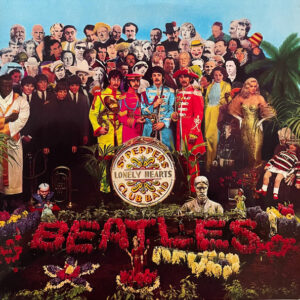 The Beatles <br> Sgt. Pepper's Lonely Hearts Club Band