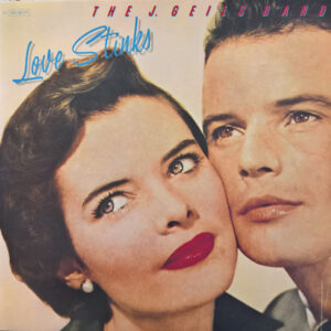 The J. Geils Band <br> Love Stinks