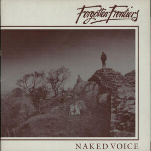 Naked Voice - Forgotten Frontiers