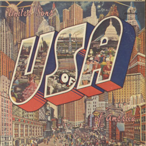 United Sons Of America <br> Greetings From The U.S. Of A.