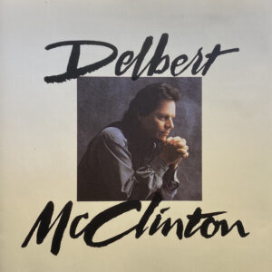 Delbert McClinton - Delbert McClinton