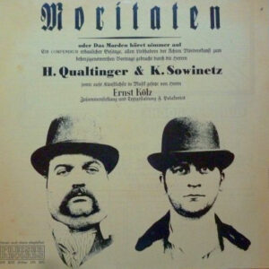 H. Qualtinger* & K. Sowinetz* / Ernst Kölz <br> Moritaten Oder Das Morden Höret Nimmer Auf