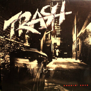 Trash (8) <br> Burnin' Rock