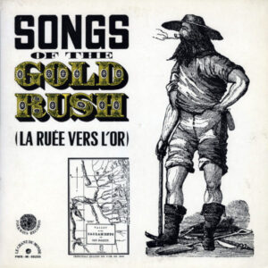 Logan English <br> Songs Of The Gold Rush (La Ruée Vers L'or)
