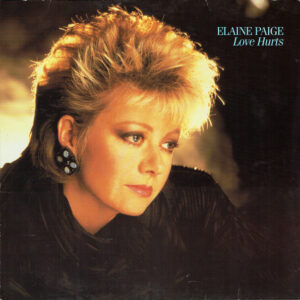 Elaine Paige <br> Love Hurts