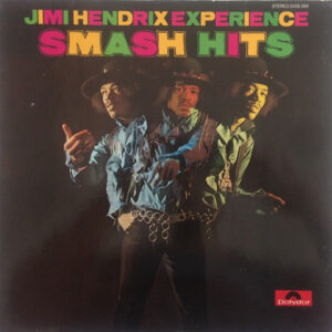 Jimi Hendrix Experience* <br> Smash Hits