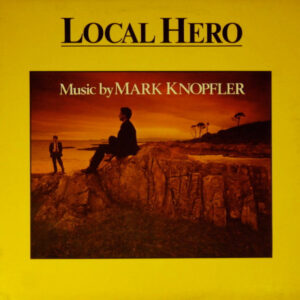 Mark Knopfler <br> Local Hero